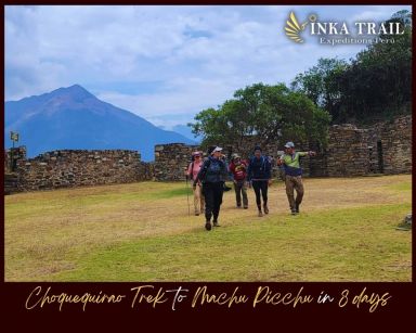 8 day Choquequirao Trek starting on Sep 19th 22