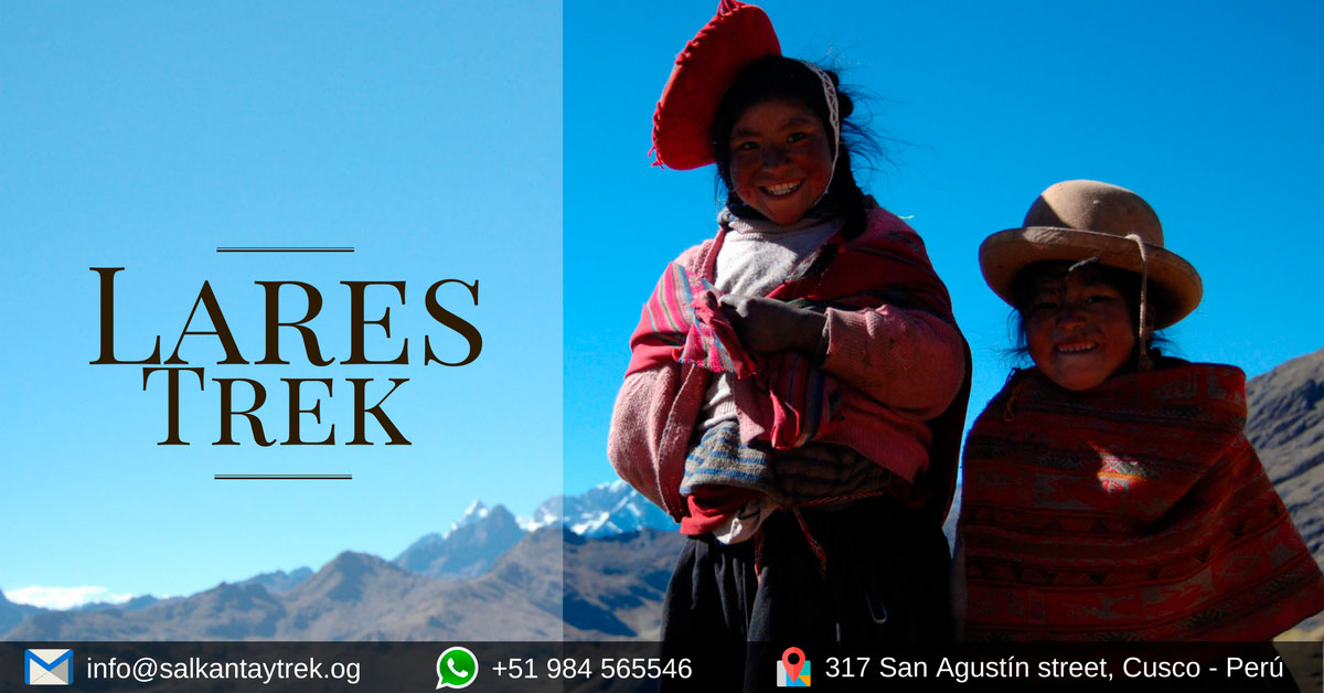 LARES TREK to Machu Picchu in 4 Days ITEP Eco Travel